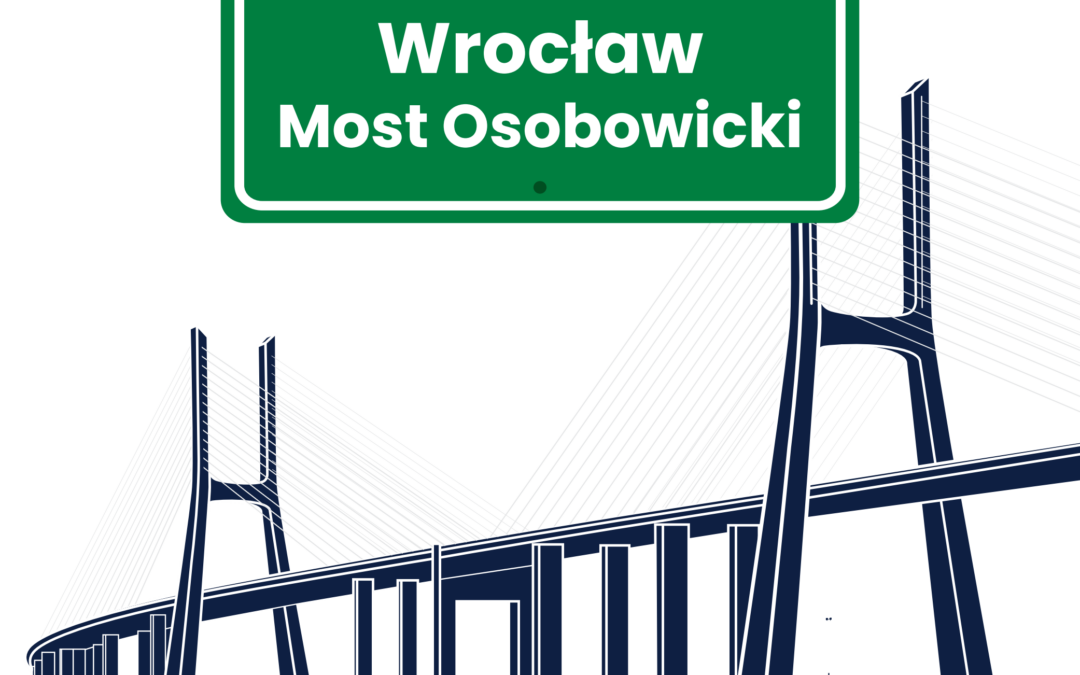 Inwestycje inżynieryjne – Most Osobowicki